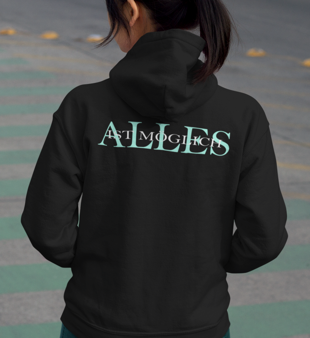 ALLES IST MÖGLICH Basic Hoodie Unisex